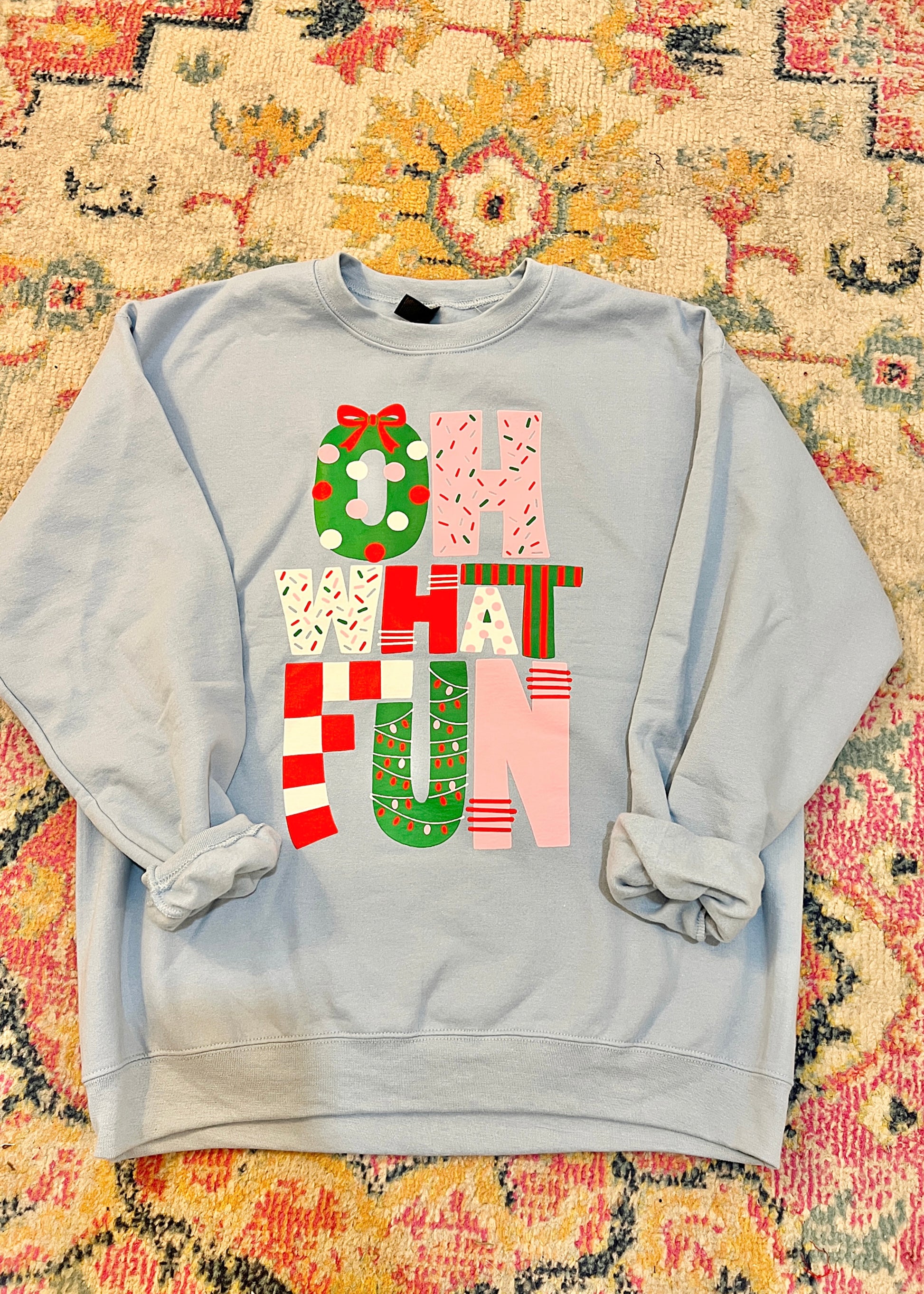 Oh What Fun Sweatshirt